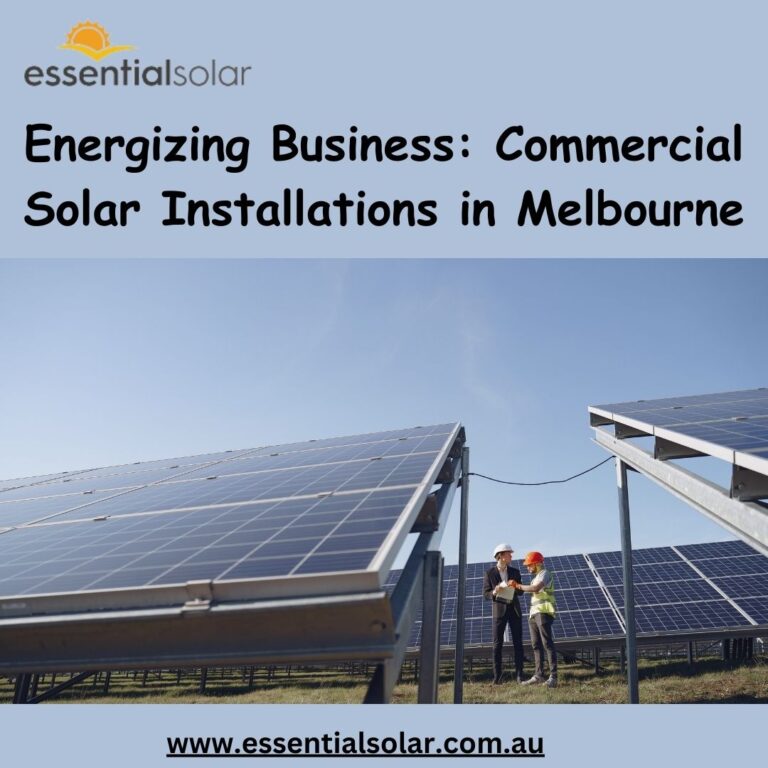 Energizing Business Commercial Solar Installations in Melbourne 768x768
