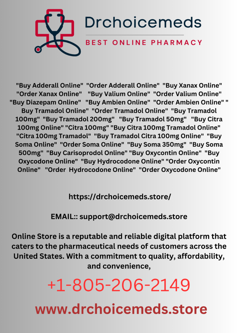 Buy Adderall Online Order Adderall Online Buy Xanax Online Order Xanax Online Buy Valium Online Order Valium Online Buy Diazepam Online Buy Ambien Online Order Ambien Online Buy Tramadol Online O 768x1075