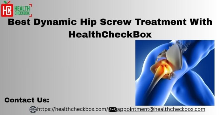 Best Dynamic Hip Screw Treatment With HealthCheckBox  768x403