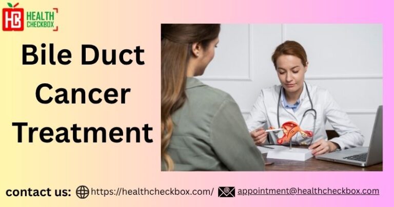 Bile Duct Cancer Treatment with HealthCheckbox  768x403