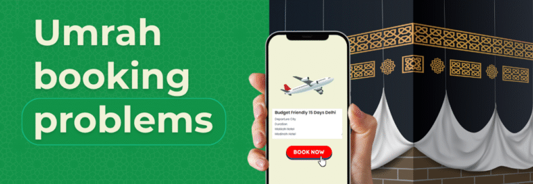 Problems Faced While Booking Umrah 768x265