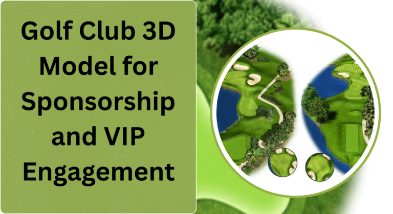Golf Club 3D Model for Sponsorship and VIP Engagement 768x419