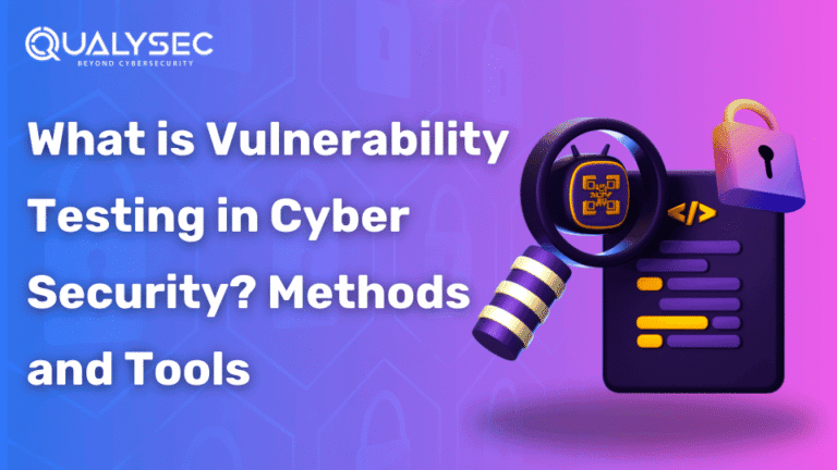 What is Vulnerability Testing in cyber security  Methods and Tools qualysec 768x432