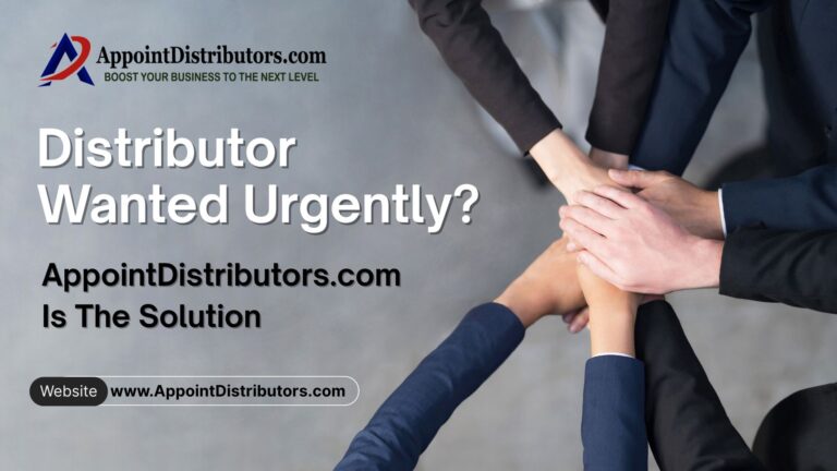 Distributor Wanted Urgently AppointDistributors.com Has the Solution 768x432