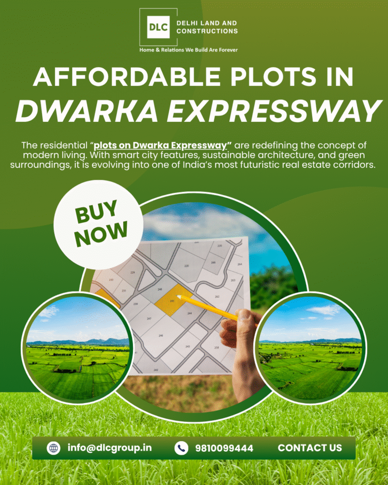 Affordable plots in Dwarka Expressway 768x960