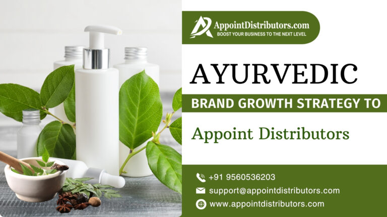 Ayurvedic Brand Growth Strategy to Appoint Distributors. join AppointDistributors.com  768x432