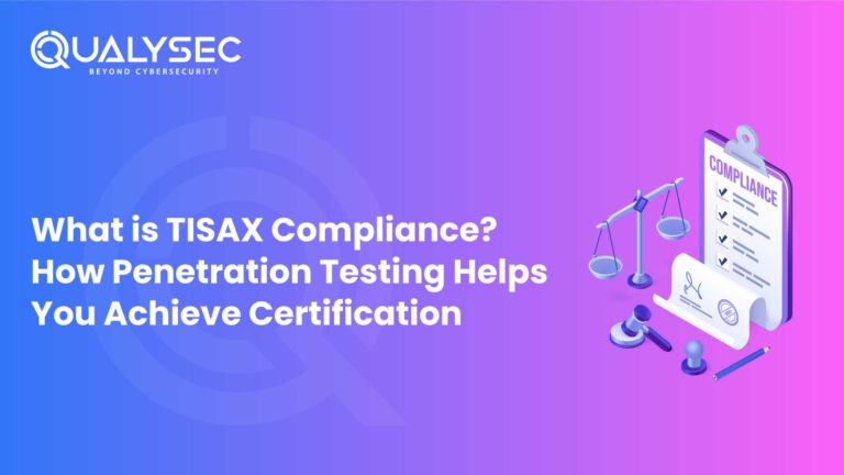 What is TISAX Compliance How Penetration Testing Helps You Achieve Certification 768x432